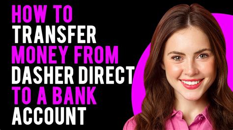 Dasher direct transfer to bank. Things To Know About Dasher direct transfer to bank. 